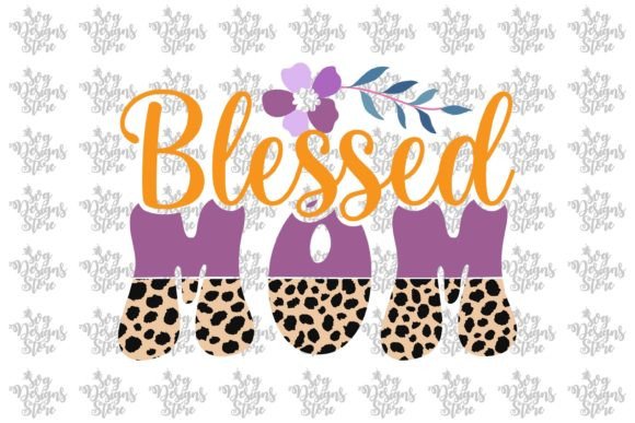 Blessed Mom Mom Sublimation Svg Design Review