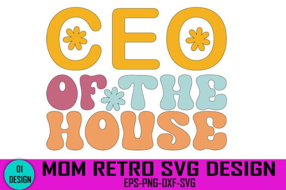 Ceo of the House - Mom Retro Svg Design Graphics and Crafts Review