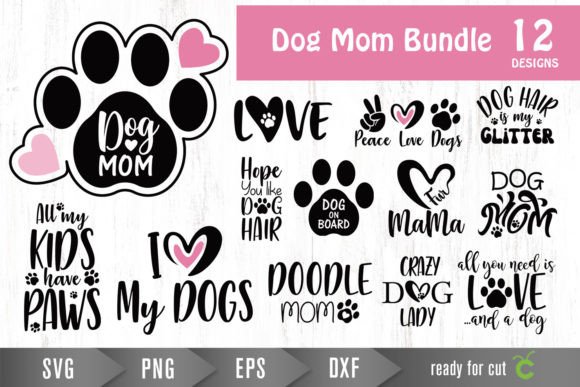 Dog Mom Bundle Svg Graphics for Crafts and Publishing