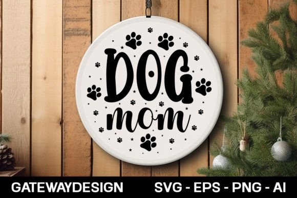 Dog Mom Sign Svg Design Graphics and Crafts Review
