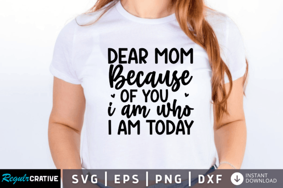 FREE Dear Mom Because Svg Graphics and Crafts Review