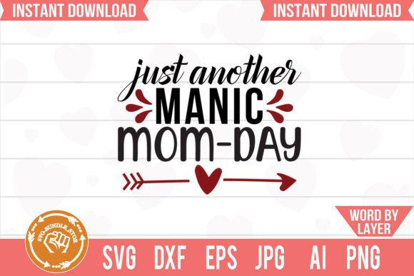 Just Another Manic Mom-Day Svg Cut File: Graphics and Crafts Review
