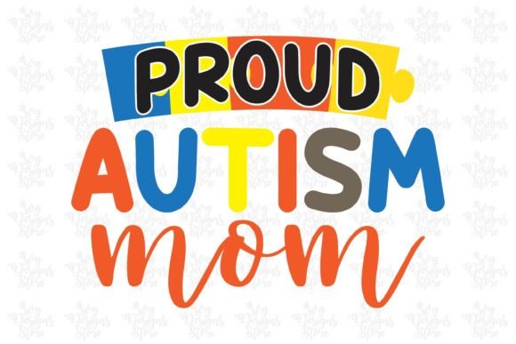 Proud Autism Mom Autism SVG Graphics and Crafts Review