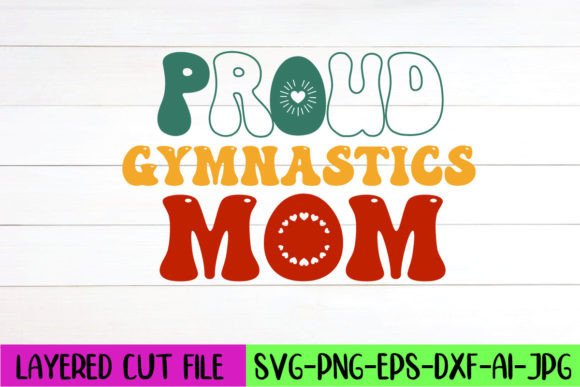 Proud Gymnastics Mom Retro SVG Design: Graphics and Crafts Review
