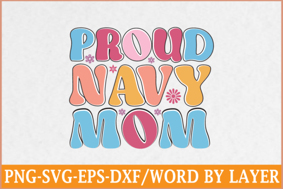 Proud Navy Mom - Retro SVG Design for Graphics and Crafts Publishing