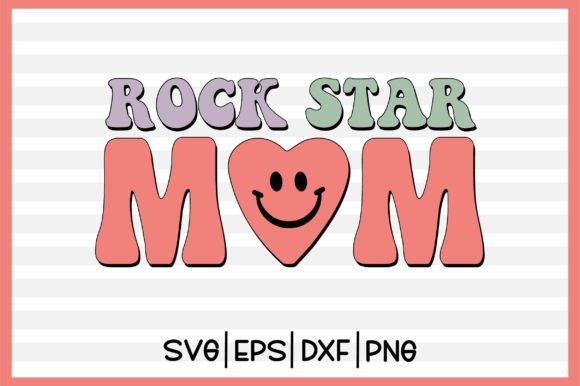 Rock Star Mom Retro Svg Graphics and Crafts Review