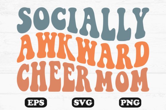 Socially Awkward Cheer Mom Retro Svg Graphics and Crafts Review