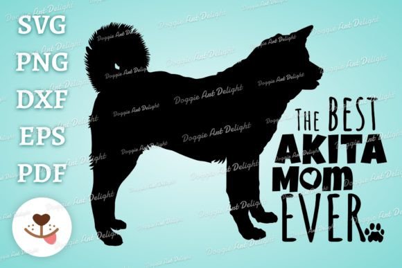The Best Akita Inu Mom Png Svg Design Graphics
