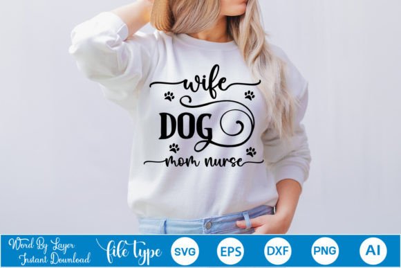 Wife Dog Mom Nurse SVG Cut File Graphics and Crafts Review