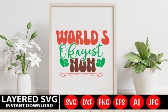 World s Okayest Mom Retro SVG Graphics and Crafts Review